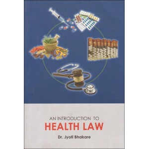 An Introduction to Health Law by Dr. Jyoti Bhakare